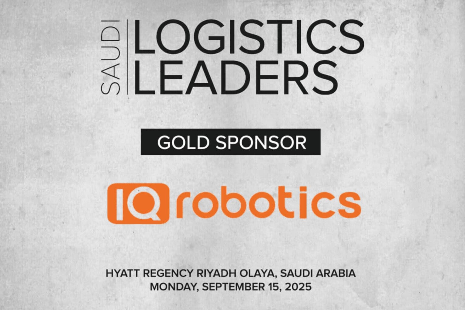 IQ Robotics Joins Logistics Leaders Saudi 2025