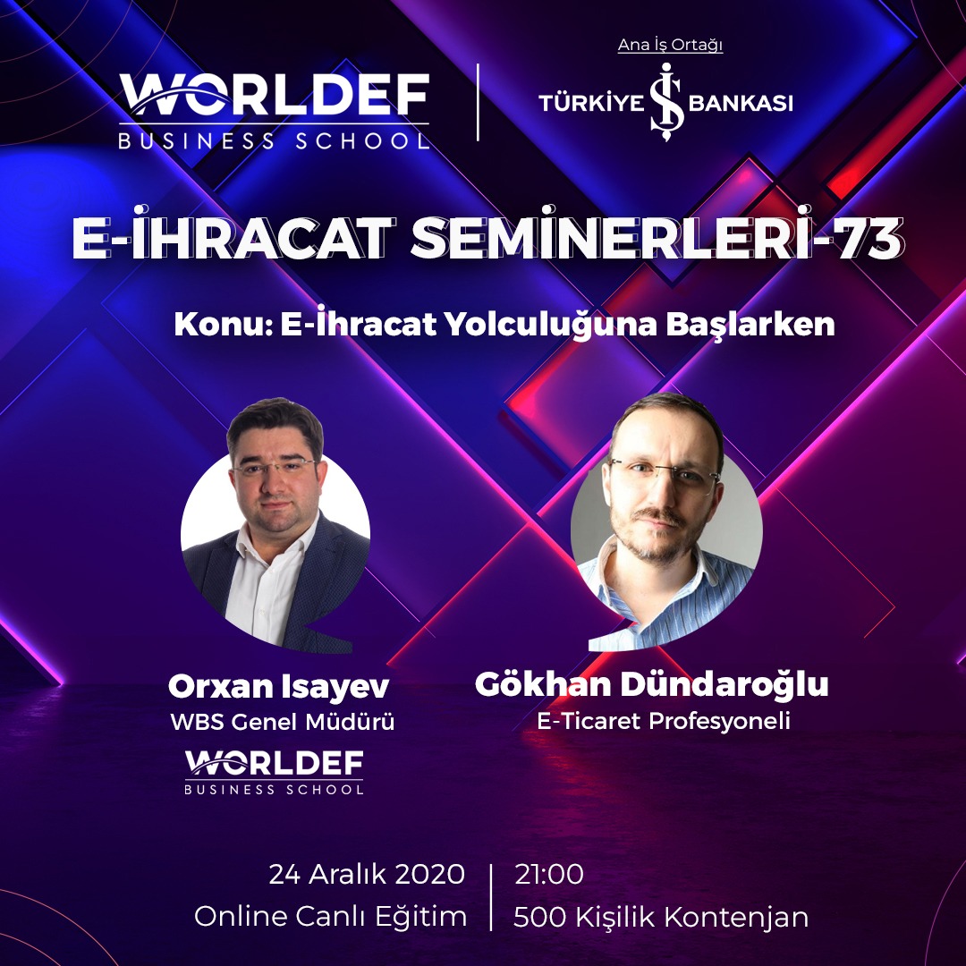 E-ihracat webinarları haftasında E-Ticaret Profesyoneli Gökhan Dündaroğlu’nu ağırlayacak.